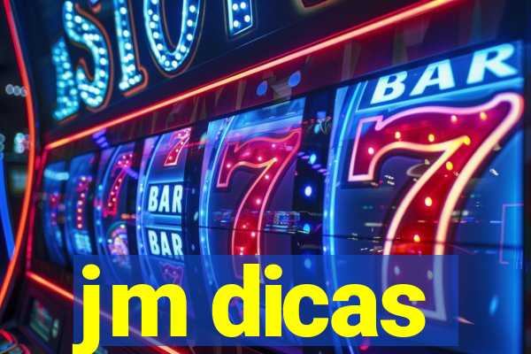 jm dicas